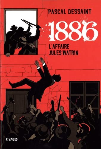 1886 : l'affaire Jules Watrin