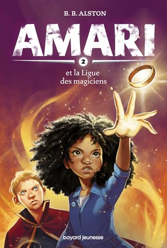 Amari (Tome 2) et la Ligue des magiciens