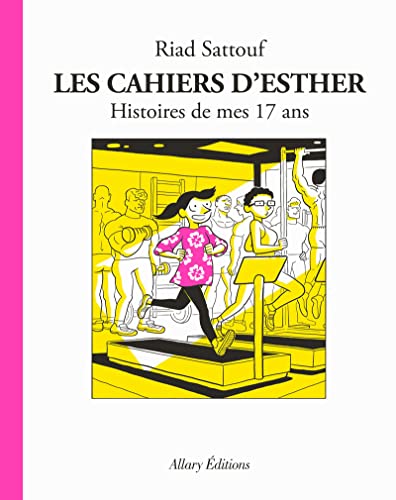 Cahiers d'Esther (Les) tome 8 : Histoires de mes 17 ans
