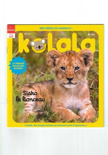Kolala , mes héros les animaux! N° 64 Juillet 2024