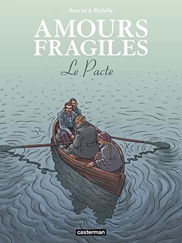 Le Amours fragiles (8) : Pacte