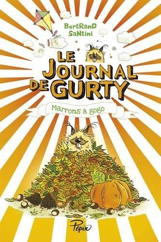 Le Journal de Gurty 3 : Marrons à gogo