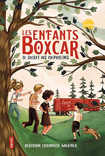 Les Enfants Boxcar tome 1: le secrets des orphelins