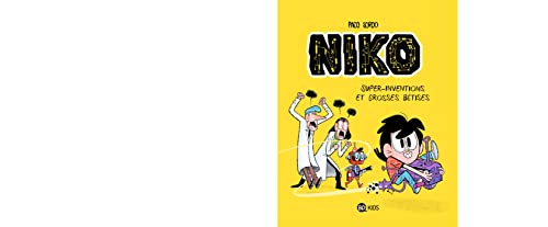 Niko, t1 : Super-inventions et grosses bêtises