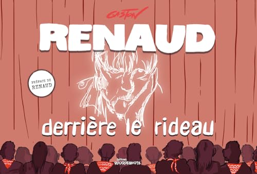 Renaud derrière le rideau